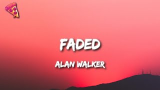 Alan Walker  Faded Lyrics [upl. by Nrubyar]