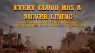 Every Cloud Has a Silver Lining  Instrumental [upl. by Esiocnarf]