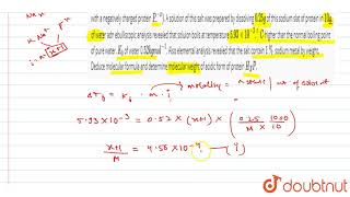 A portein has been isolated as sodium salt with their molecular formula NaxP this notation [upl. by Broida]