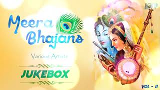 Meera Bhajans Jekebox by Various Artists  Vol  II [upl. by Magner]