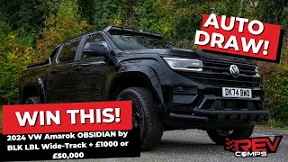 WIN THIS 2024 VW Amarok OBSIDIAN by BLK LBL WideTrack  £1000 or £50000 [upl. by Bore498]