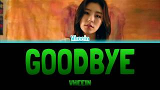 WHEEIN  GOODBYE 헤어지자 Colour Coded Lyrics HanRomEng [upl. by Dorsman96]