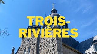 TroisRivières  A weekend in Canadas 3rd oldest city [upl. by Flann347]