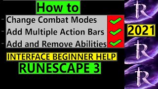 Runescape 3 Interface Guide Action Bar Abilities amp Combat Mode Beginner Tips 2021 RS3 [upl. by Ciel]