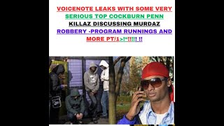 VOCE NOTE LEAKS WITH TOP COCKBURN PENN KILLAZ DISCUSSING MURDAZ INNA MURDERA CONFERENCE PT1 [upl. by Garvey707]