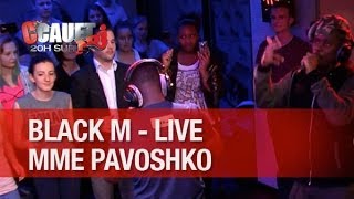 Black M  Mme Pavoshko  Live  CCauet sur NRJ [upl. by Timrek]