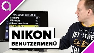 Nikon Menü erklärt  Benutzerdefiniertes Menü  caphotosde [upl. by Amsaj954]