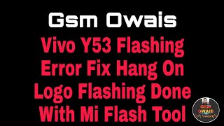 Vivo Y53 Hang On Logo Flashing Done [upl. by Cly279]