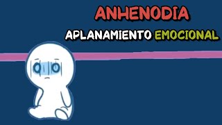 ANHEDONIA la tragedia del APLANAMIENTO EMOCIONAL [upl. by Buchalter307]