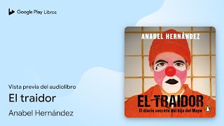 El traidor de Anabel Hernández · Vista previa del audiolibro [upl. by Naiviv344]