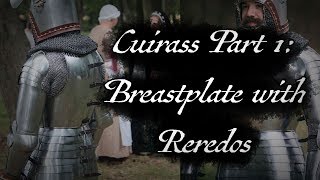 Early 15th c Cuirass Part 1 Breastplate and Hinged Backplates [upl. by Tonjes]