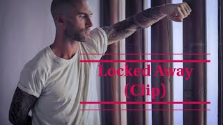 Locked Away Clip [upl. by Ailehc]