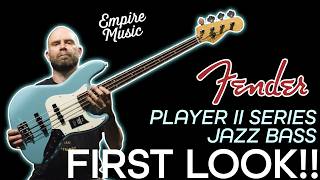 FIRST LOOK  Fender Player II Jazz Bass  EMPIRE MUSIC [upl. by Okuy]