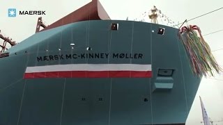 Maersk Line  First TripleE named Mærsk McKinney Møller [upl. by Luy]