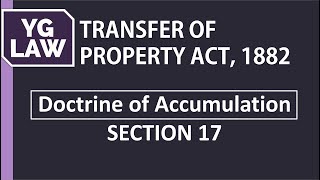 Section 17  Doctrine of Accumulation  YG Law [upl. by Fesoj]