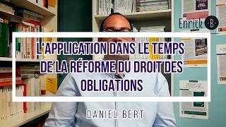 L’application dans le temps de la réforme du droit des obligations [upl. by Esma]