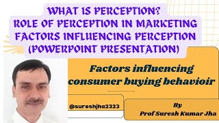 What is Perception  Role of Perception In Marketing Factors Influencing Consumer Behavior [upl. by Abbotson705]