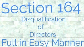 Sec 164 Disqualifications of Director [upl. by Joashus]