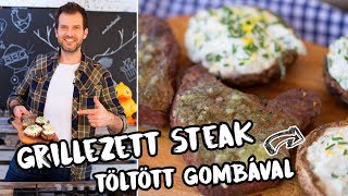 Grillezett steak töltött gombával [upl. by Civ858]