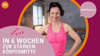 In 6 Wochen zur starken Körpermitte  DAKfitness  DAKGesundheit [upl. by Arnon]