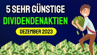 Diese günstigen Dividenden Aktien im Dezember 2023 kaufen😍💰 [upl. by Endo372]