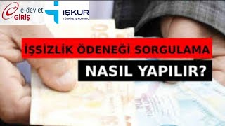 İşkur İşsizlik Maaşı Sorgulama  İşkur İşsizlik Maaşı Ne Zaman Yatar [upl. by Antonietta]