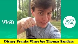 Thomas Sanders Disney Pranks With Friends Vine Compilation 2016 [upl. by Ttehr]