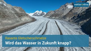 Rasante Gletscherschmelze Wird das Wasser in den Alpen knapp [upl. by Man]