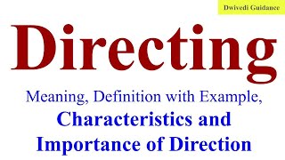 Directing Importance of Directing Fundamentals of Directing Directing in Management Business [upl. by Enilekcaj]