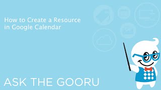 How To Create A Resource in Google Calendar [upl. by Aniweta343]