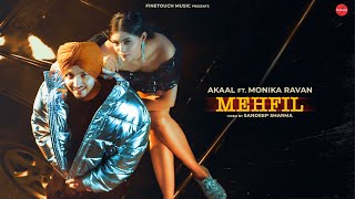 Mehfil HD VIDEO  Akaal  Punjabi Songs 2024  Songs 2024  FinetouchMusic [upl. by Levitus]