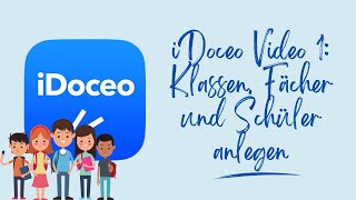 Anleitung iDoceo Klassen anlegen Schüler hinzufügen Video 1 [upl. by Ennaid]