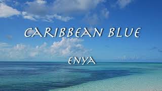 Caribbean Blue  Enya【和訳】エンヤ「カリビアン・ブルー」1991年 [upl. by Edea99]