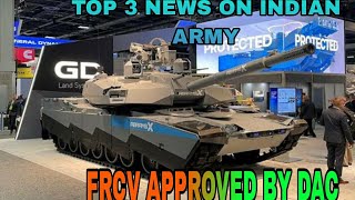 TOP 3 NEWS ON INDIAN ARMY  AQUSSATION OF FRCV AND DORNIER228 APPROVED  Indianpowerhouse [upl. by Condon]