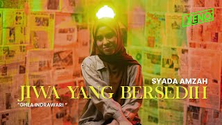 Jiwa Yang Bersedih  Ghea Indrawari Cover by Syada Amzah CadaSings [upl. by Sivrad]