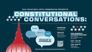 San Francisco Arts Commission Presents Constitutional Conversations [upl. by Odnumyar]