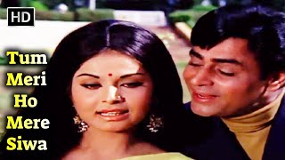 Mohd Rafi Romantic Song  Tum Meri Ho Mere Siwa  Raakhee Rajendra Kumar Hit Songs  Aan Baan Songs [upl. by Naugal]