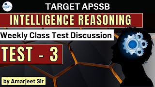 CLASS TEST 3 I INTELLIGENCE REASONING I VIDEO SOLUTION I APSSB I by Amarjeet Sir [upl. by Allys479]