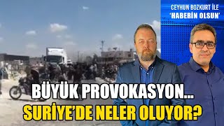 BÜYÜK PROVOKASYON KAYSERİ VE SURİYE’DE KİMLER ORTALIĞI KARIŞTIRMAK İSTEDİ HEDEF NE [upl. by Dawkins]