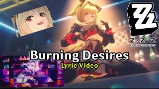 Burning Desires 【 Full Lyrics】 [upl. by Allisan]