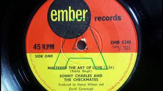 Northern  SONNY CHARLES amp CHECKMATES  Mastered The Art Of Love EMBER EMBS 240 UK 1966 Soul Dancer [upl. by Reace]