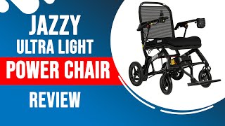 Jazzy Ultra Light Power Chair Review [upl. by Nerret]