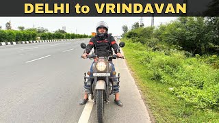 Delhi to Vrindavan on Bike Classic 350 Reborn  DelhiVrindavanBarsana Ep  1 [upl. by Naitsirc]