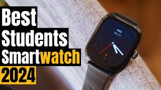 Best Student Smartwatches 2024 Boost Your Focus Productivity and Grades [upl. by Goldner]