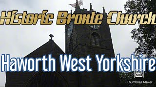 Historic Bronte Church Haworth West Yorkshire UK A Beacon of Literary Legacy [upl. by Enal]