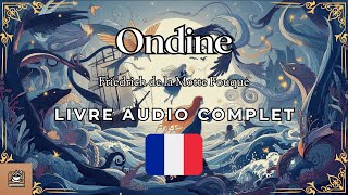 Ondine Livre audio complet Français [upl. by Florida]