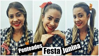 Penteados para arrasar na festa junina [upl. by Yoko51]