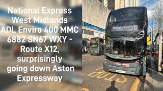 National Express West Midlands ADL Enviro 400 MMC 6882 SN67 WXY  X12 via Aston Expressway [upl. by Esinahs594]