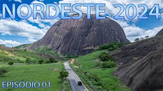 Nordeste 2024 EP01  O Primeiro Deslocamento [upl. by Terzas27]