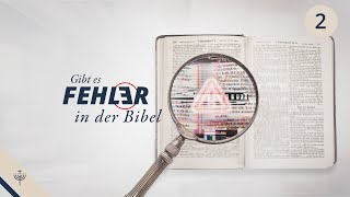 Gibt es Fehler in der Bibel – T02 [upl. by Kiley]